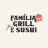 Família Grill & Sushi